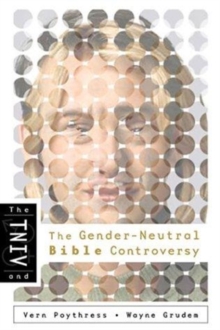 Image for The TNIV and the Gender-Neutral Bible Controversy