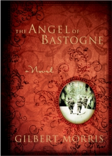 Image for The angel of Bastogne: a novel