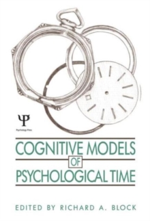 Cognitive Models of Psychological Time