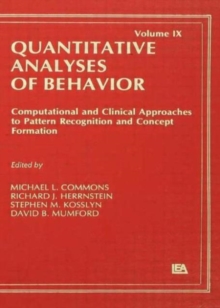 Image for Computational and Clinical Approaches to Pattern Recognition and Concept Formation : Quantitative Analyses of Behavior, Volume IX