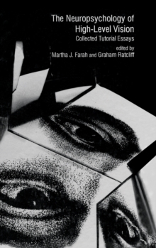 Neuropsychology of High-level Vision