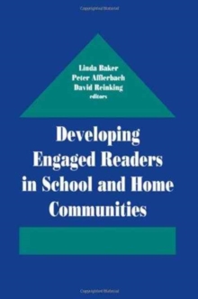 Developing Engaged Readers in School and Home Communities