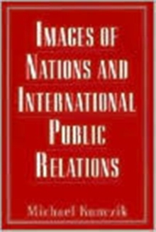 Images of Nations and International Public Relations
