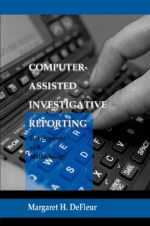 Image for Computer-assisted Investigative Reporting