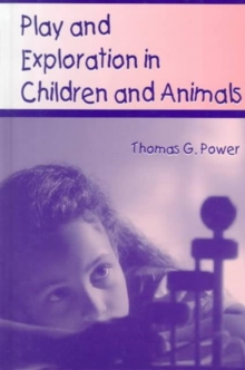 Image for Play and Exploration in Children and Animals