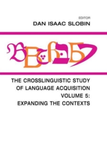 Image for The Crosslinguistic Study of Language Acquisition