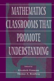 Mathematics Classrooms That Promote Understanding