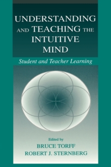 Image for Understanding and Teaching the Intuitive Mind