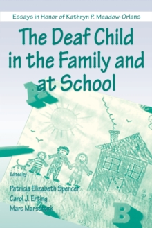 Image for The Deaf Child in the Family and at School : Essays in Honor of Kathryn P. Meadow-Orlans