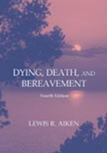 Image for Dying, Death, and Bereavement