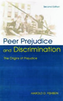 Image for Peer Prejudice and Discrimination : The Origins of Prejudice