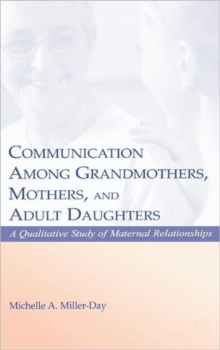 Communication Among Grandmothers, Mothers, and Adult Daughters
