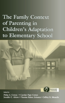 Image for The Family Context of Parenting in Children's Adaptation to Elementary School