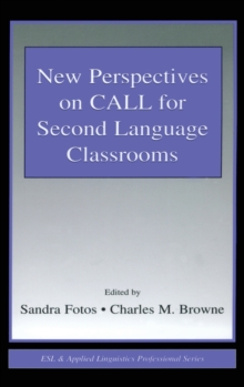 New Perspectives on CALL for Second Language Classrooms
