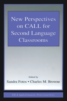 New Perspectives on CALL for Second Language Classrooms