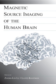 Magnetic Source Imaging of the Human Brain