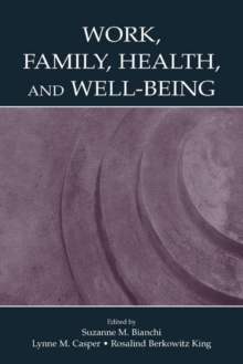 Image for Work, Family, Health, and Well-Being