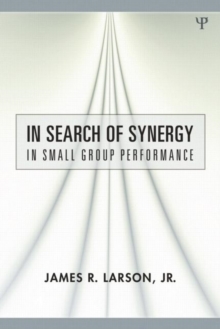In Search of Synergy in Small Group Performance