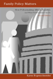 Image for Family Policy Matters : How Policymaking Affects Families and What Professionals Can Do