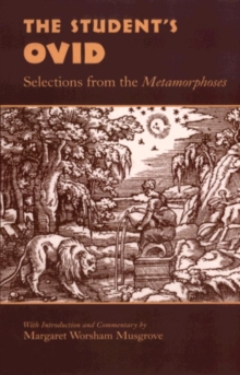Image for The Student's Ovid : Selections From the Metamorphoses