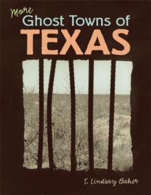 More Ghost Towns of Texas