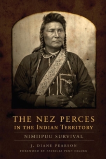 Image for The Nez Perces in the Indian Territory : Nimiipuu Survival