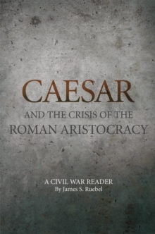 Caesar and the Crisis of the Roman Aristocracy
