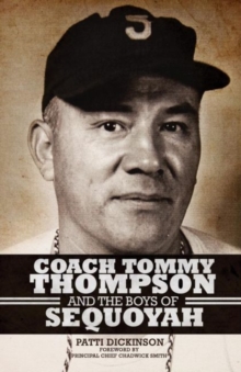 Image for Coach Tommy Thompson and the Boys of Sequoyah