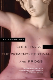 Image for Lysistrata, The Women's Festival, and Frogs