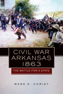 Civil War Arkansas, 1863