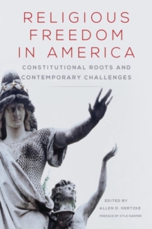 Image for Religious Freedom in America : Constitutional Roots and Contemporary Challenges