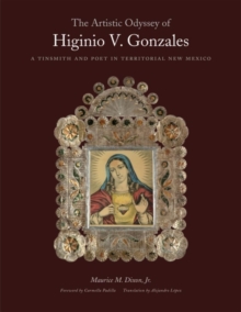 Image for The Artistic Odyssey of Higinio V. Gonzales