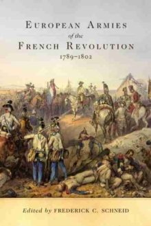 Image for European Armies of the French Revolution, 1789-1802