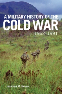Image for A Military History of the Cold War, 1962-1991
