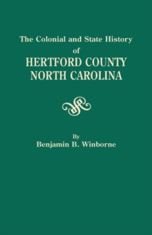 Image for Colonial and State History of Hertford County, North Carolina