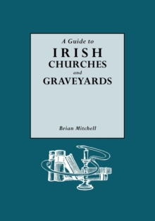 Image for A Guide to Irish Churches and Graveyards