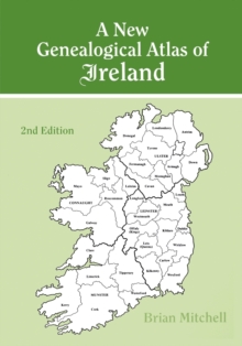 Image for A New Genealogical Atlas of Ireland