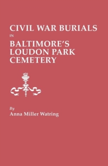 Image for Civil War Burials in Baltimore's Loudon Park Cemetery