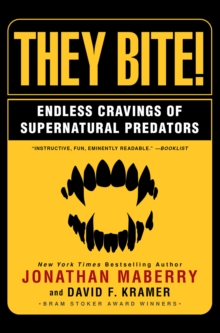 They Bite: Endless Cravings of Supernatural Predators