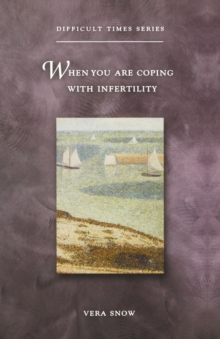 Image for When You Are Coping with Infertility