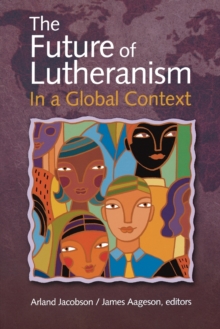 Future of Lutheranism in a Global Context