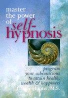 Image for Master the Power of Self-hypnosis
