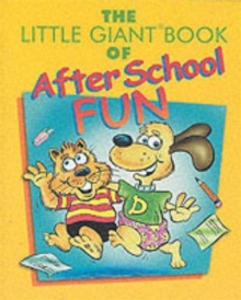 Image for The little giant book of after school fun