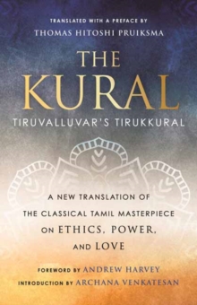 The Kural: Tiruvalluvar’s Tirukkural