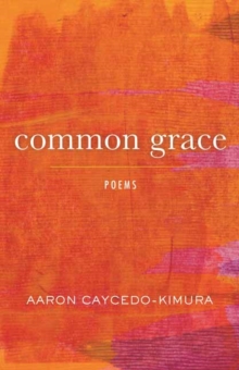 Common Grace: Poems