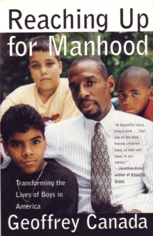Image for Reaching Up for Manhood: Transforming the Lives of Boys in America.