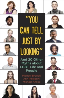 Image for "You can tell just by looking" and 20 other myths about LGBT life and people