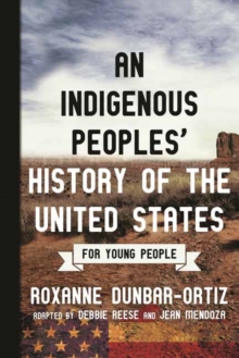 Image for Indigenous Peoples' History of the United States for Young People