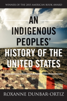 Image for An indigenous peoples' history of the United States