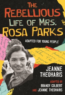 Image for The rebellious life of Mrs. Rosa Parks